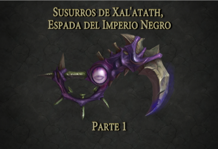 Susurros de Xal’atath, Espada del Imperio Negro – Español Latino – Parte 1