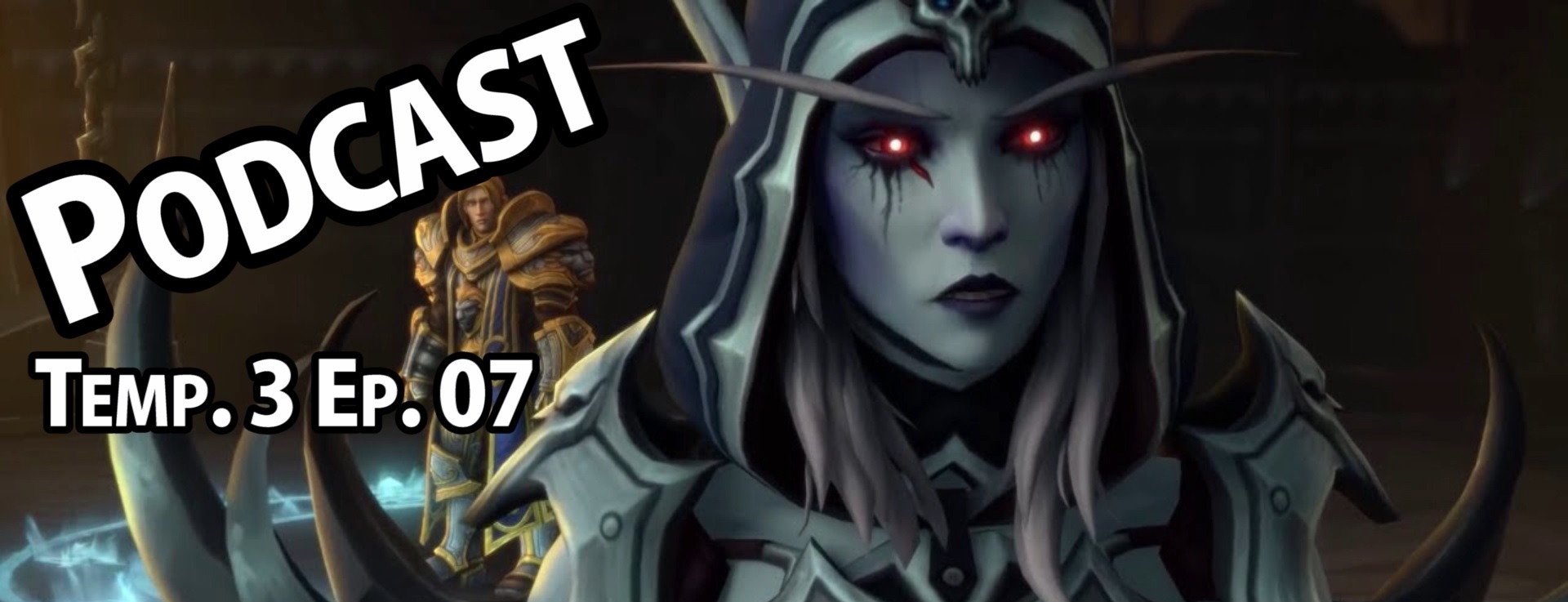 Podcast: Episodio: 046 – El Plan de Sylvanas